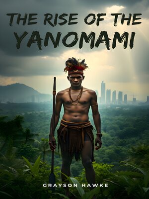 cover image of The Rise of the Yanomami